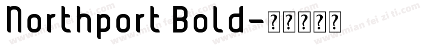 Northport Bold字体转换